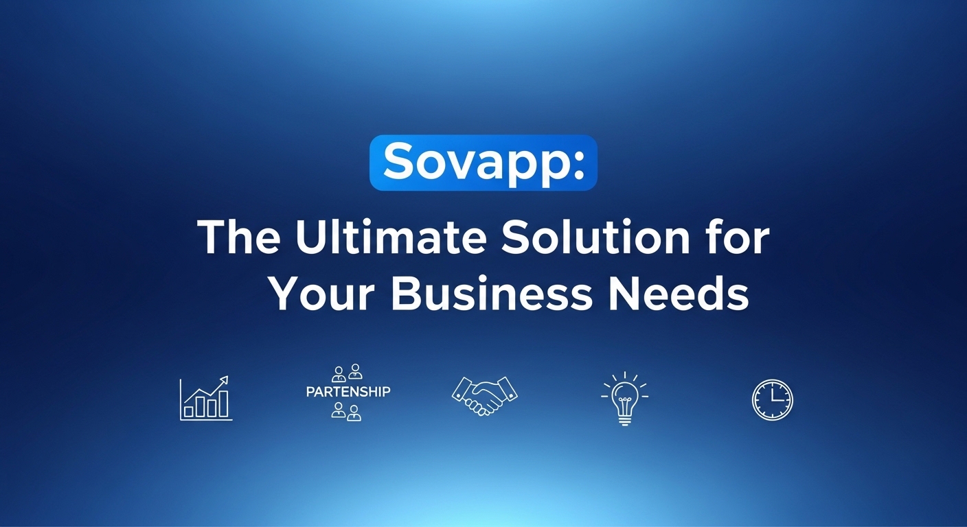 Sovapp: The Ultimate Solution for Your Business Needs