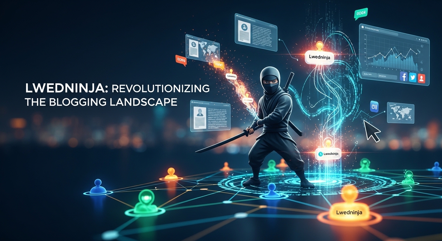 How Lwedninja is Revolutionizing the Blogging Landscape